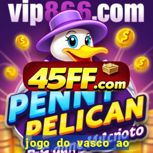 jogo do vasco ao vivo hd